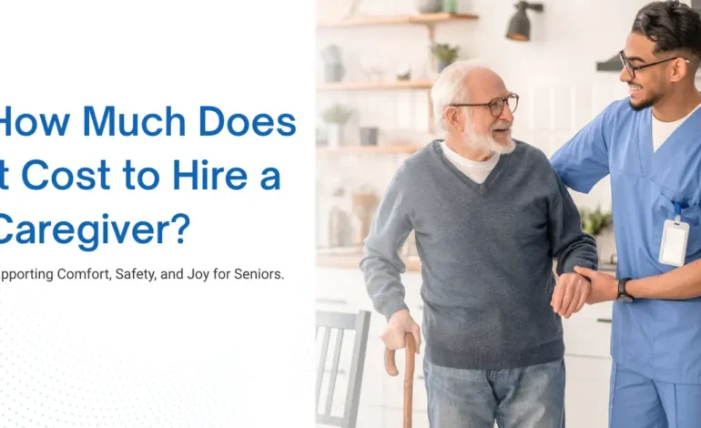 How Much Does It Cost to Hire a Caregiver